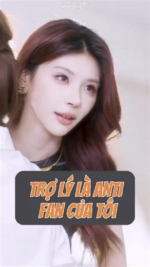 khi antifan trở thành trợ lí #nutongtai #tần_nhiểm #lebien #xuhuong #bachhop