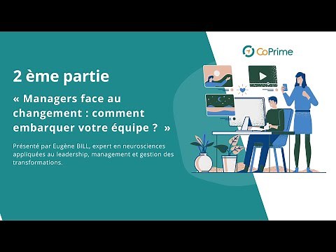 La TRILOGIE du Change Management : Manager face au changement : comment embarquer votre équipe ?