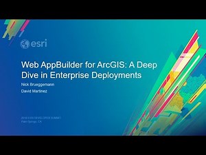 Web AppBuilder for ArcGIS: A Deep Dive into Enterprise Deployment