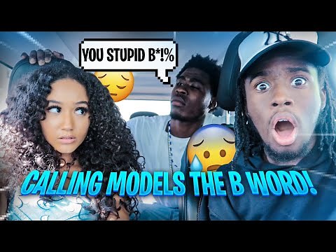 CALLING RANDOM MODELS THE "B" WORD PRANK!!! *GONE WRONG*