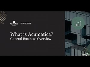 What is Acumatica? General Business Overview