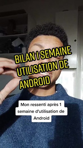 bilan après 1 semaine d'utilisation d'Android #applevsandroid