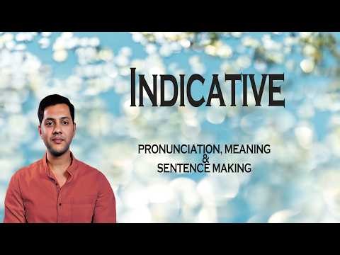 Indicative - Meaning_&_Pronunciation_Word_World_Audio_Video_Dictionary