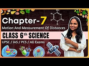 Science NCERT Chapter 7 | Motion And Measurement Of Distances | Class 6 Science Chapter 7