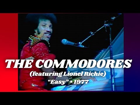 The Commodores (feat. Lionel Richie) • “Easy” • 1977 [Reelin' In The Years Archive]