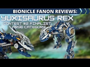 Yuxisaurus Rex: Bionicle Dinosaur Contest FINALIST Fanon Review