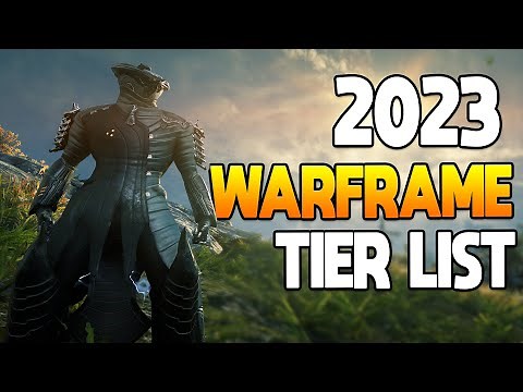 WARFRAME 2023 TIER LIST! | Get Your Popcorn Ready!