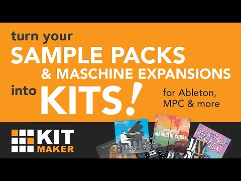 Convert Sample Packs & Maschine Expansions into Kits for your DAW - Kit Maker (for Mac & PC)
