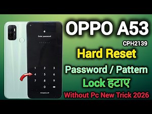 OPPO A53 CPH2139 || Hard Reset || Password Unlock || Pattern Remove || Without Pc || New Trick 2026.