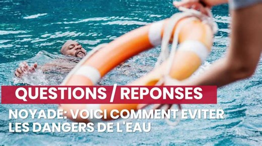 Noyades: voici comment évite les dangers de l'eau