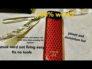 smok nord not firing fix, pin problem, easy fix without tools, only pinset &Aluminium Foil 100%works