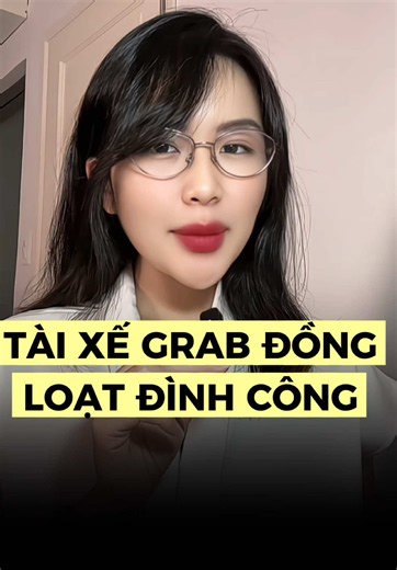 TÀI XẾ GRAB ĐỒNG LOẠT ĐÌNH CÔNG - TẮT APP