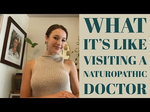 What it's Like Visiting a Naturopathic Doctor