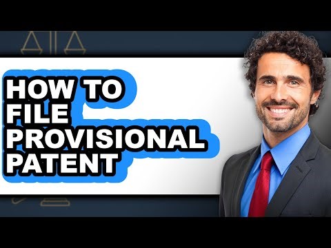How To File Provisional Patent - Step By Step