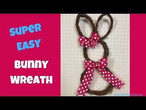 How to Make a Bunny Wreath - Grapevine Bunny Wreath DIY