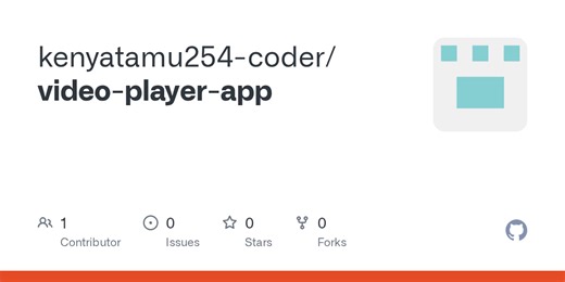 GitHub - kenyatamu254-coder/video-player-app
