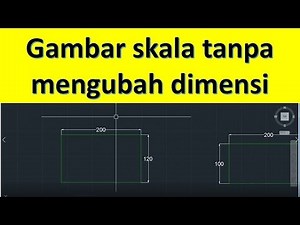 Cara Mengubah Skala Tanpa Mengubah Dimensi Object - bahasa Indonesia