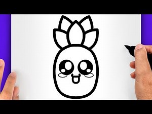 DESSIN FACILE KAWAII | COMMENT DESSINER UN ANANAS FACILEMENT - DESSIN DE FRUIT FACILE