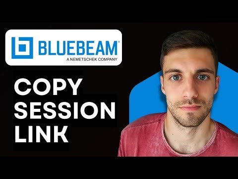 How to Copy Bluebeam Session Link 2026 (Beginner Guide)