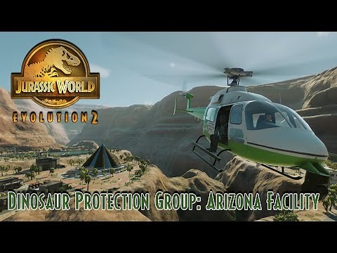 Dinosaur Protection Group: Arizona Facility | Jurassic World Evolution 2 | Sandbox Mode