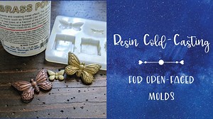 Resin Cold Casting for Open-Faced Molds | Rei Cameron | Skillshare