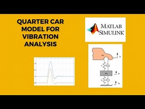 Quarter Car Model Vibration Analysis Using Simulink