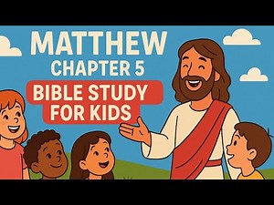 “Matthew 5 for Kids | Learning the Beatitudes & God’s Love”