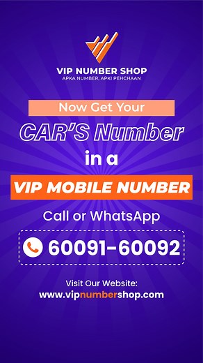 Now Get Your Car's Number in a VIP Mobile Number! . Grab it Now or...
