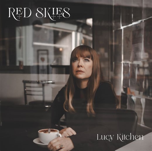 Lucy Kitchen: Red Skies - single review Lucy Kitchen-Red Skies