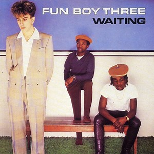 Well Fancy That - Fun Boy Three: Song Lyrics, Music Videos & Concerts