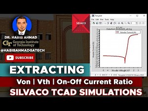 Silvaco TCAD Simulation to Extract Von, Vth and On-Off Current Ratio for Diodes & Transistors 💻🔍