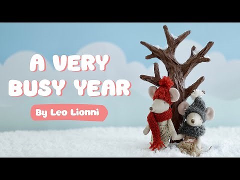 Leo Lionni’s “A Very Busy Year” | Stop Motion Story for Kids | Learn Seasons & Months of the Year