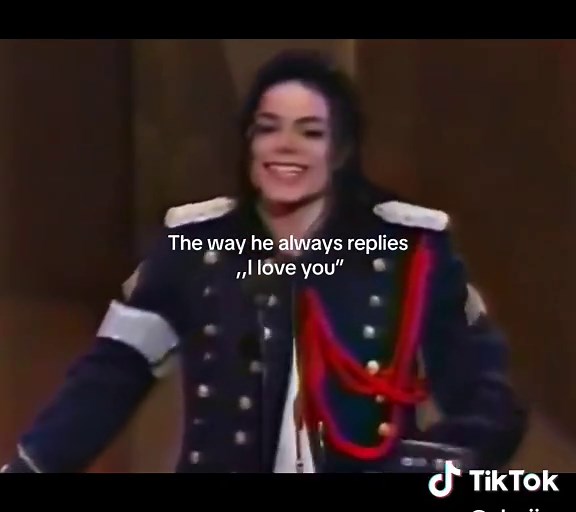Michael Jackson’s Tender Reply: “I Love You”