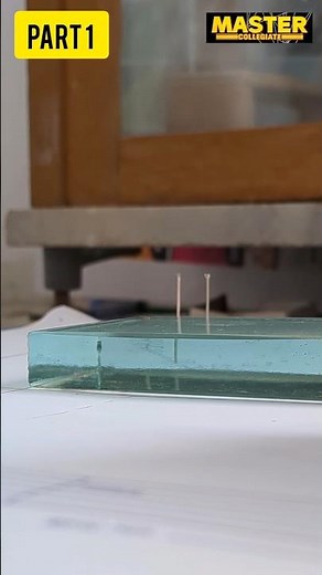 Refraction of Light Practical (Part-1) | Find Refractive Index Using Glass Slab | Class 10 Physics