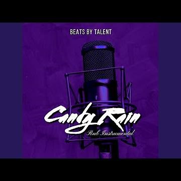 CANDY RAIN (RNB INSTRUMENTAL)
