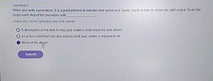 Question 3When you wite a procedure, it 5 a good practice to i... | Filo