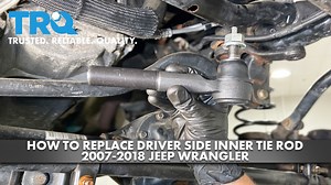 How to Replace Driver Side Inner Tie Rod 2007-2018 Jeep Wrangler