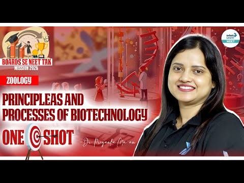 Unlocking Biotechnology: Principles & Processes for NEET - One Shot || ‪@SriChaitanyaAcademyNEET‬