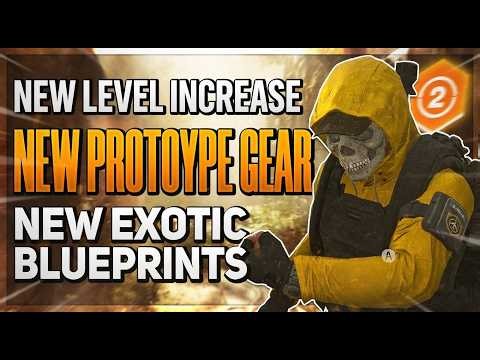 *NEW GEAR LEVEL INCREASE REVEALED* The Division 2: Prototype Gear, Raid Exotic Blueprints, & More...