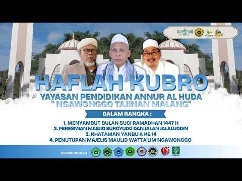 HAFLAH KUBRO, KHATAMAN YANBU'A KE - 14 RTQ ANNUR AL HUDA, PERESMIAN MASJID SUROYUDO & Jl. JALALUDDIN