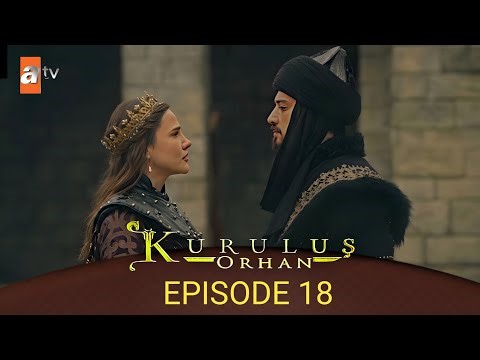 Kurulus Orhan Season 1 Episode 18 In Urdu Subtitles