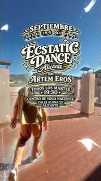 Ecstatic Dance Alicante | 4 Encuentros de Movimiento Libre · Septiembre 2026