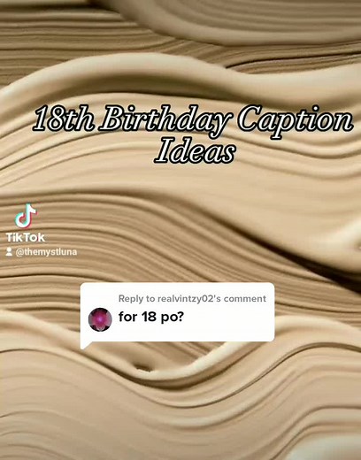 18th Birthday Caption Ideas for TikTok
