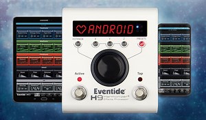 Eventide releases H9 Control Android App for H9 Harmonizer