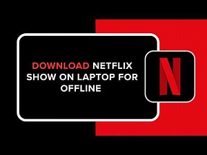 How to Download Netflix Show on Laptop for Offline