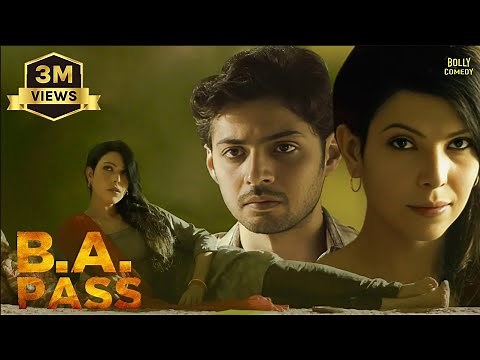 B A PASS | Hindi Full Movie | Shilpa Shukla, Shadab Kamal, Rajesh Sharma | Hindi Movie 2024