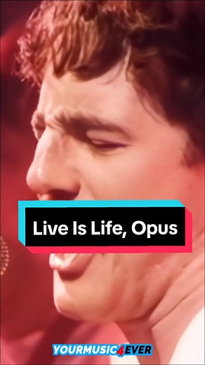 Live Is Life, Opus - Rock and Pop Music from the 80s