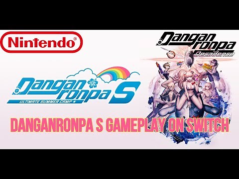 Danganronpa S: Ultimate Summer Camp (English) Gameplay - Nintendo Switch | Danganronpa Decadence