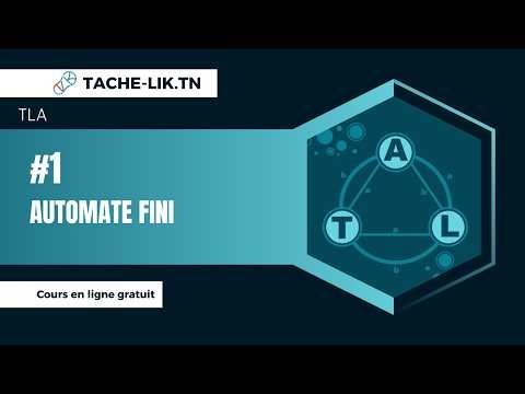 Chapitre 2 : Automates finis - Partie 1 : Automate fini | Tache-Lik.tn