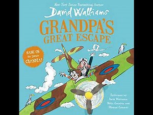 Grandpa's Great Escape Audiobook by David Walliams